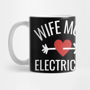 Wife Mom Electrician Gift Idea Mug